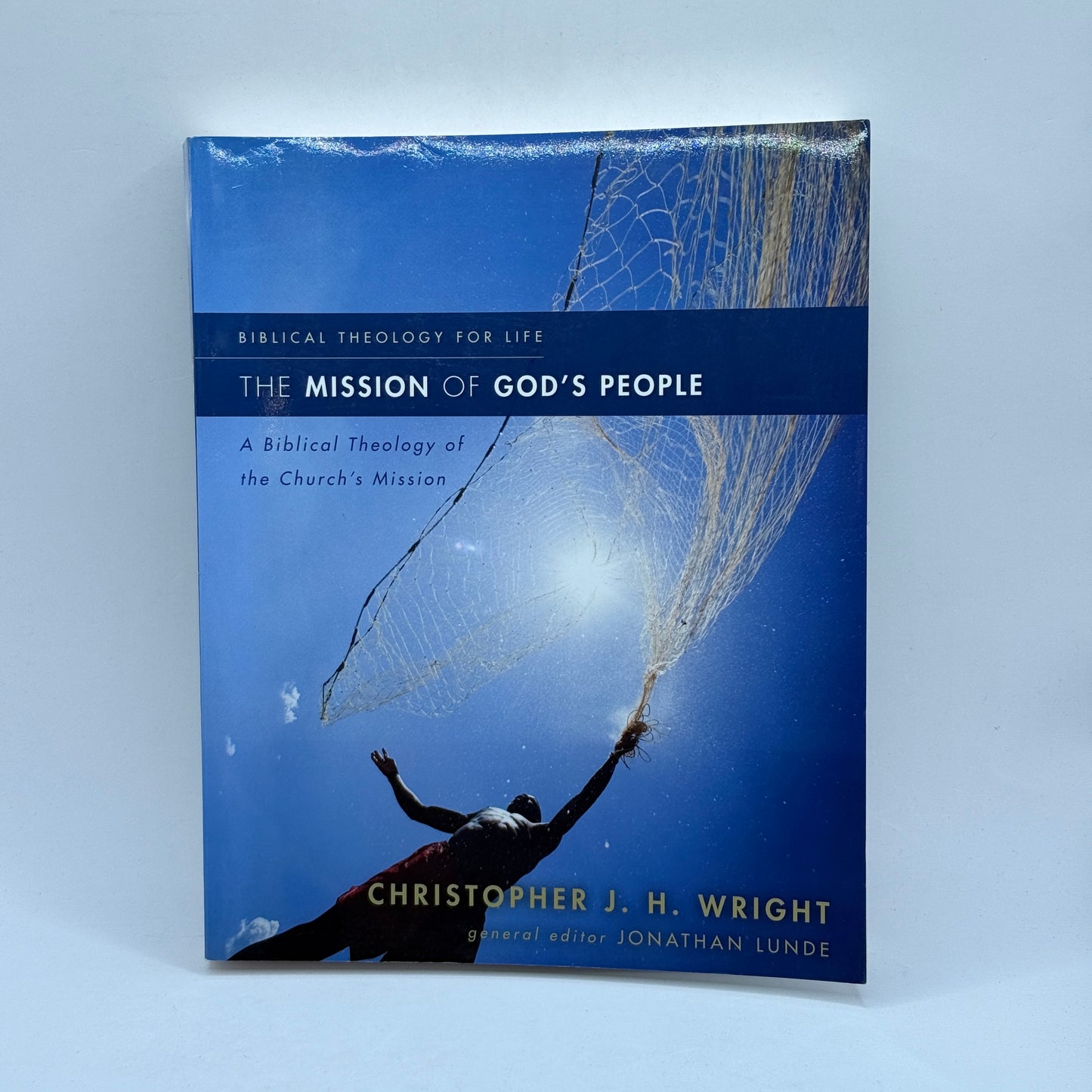 The Mission of God’s People by Christopher J. H. Wright