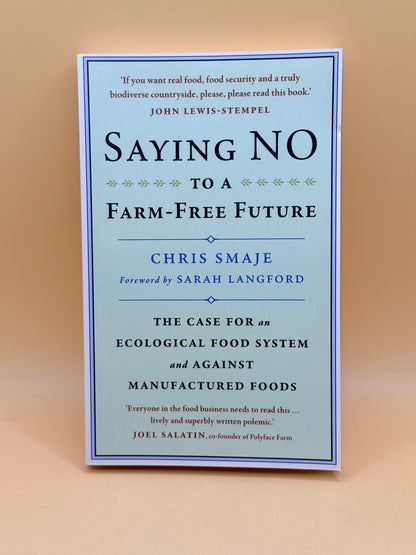 Saying No to a Farm-Free Future by Chris Smaje