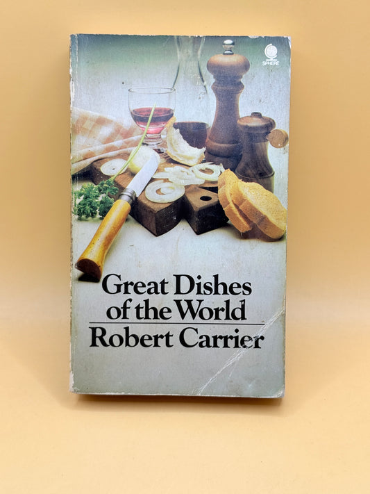 Great Dishes of the World by Robert Carrier