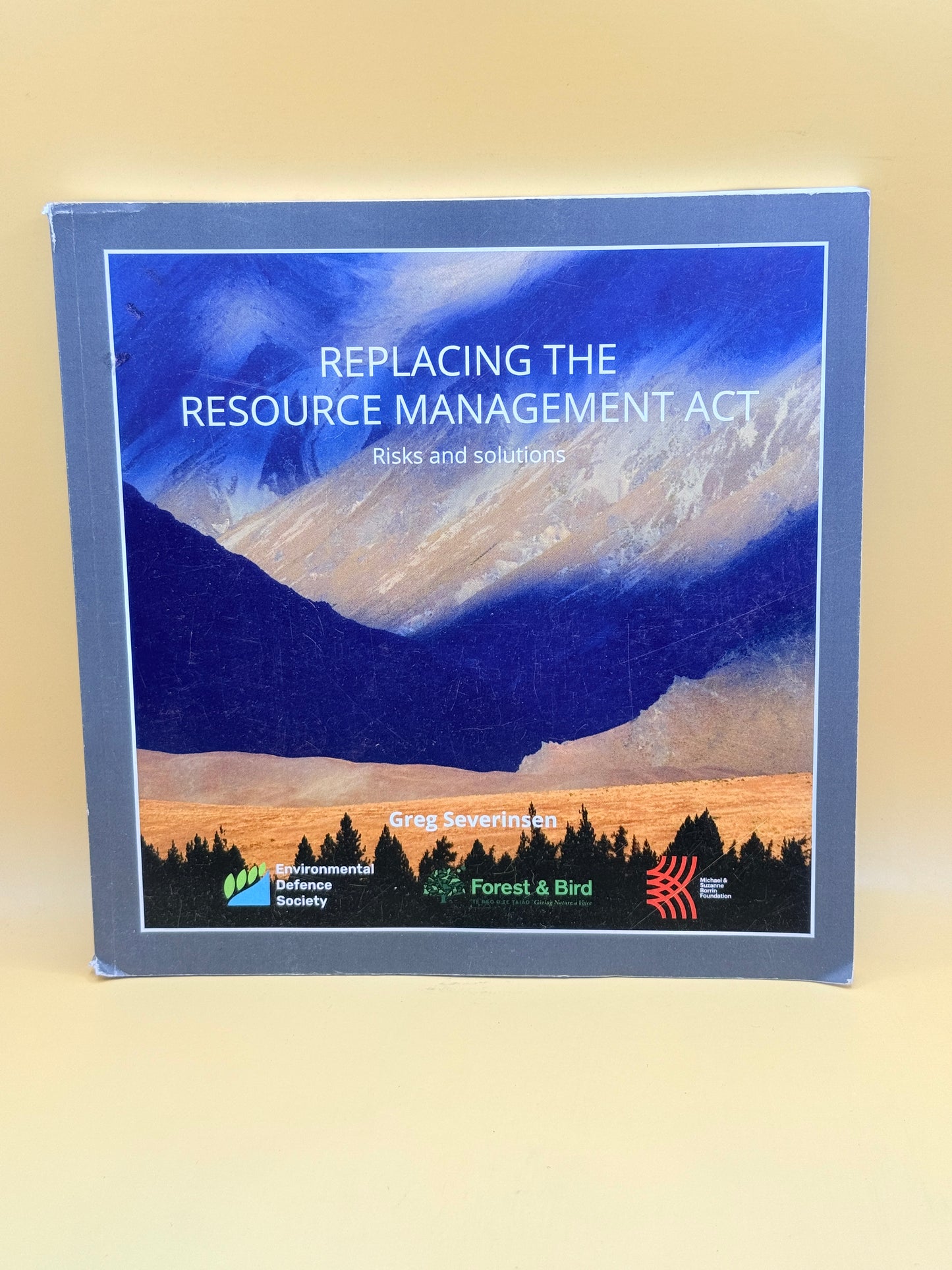 Replacing the Resource Management Act by Greg Severinsen