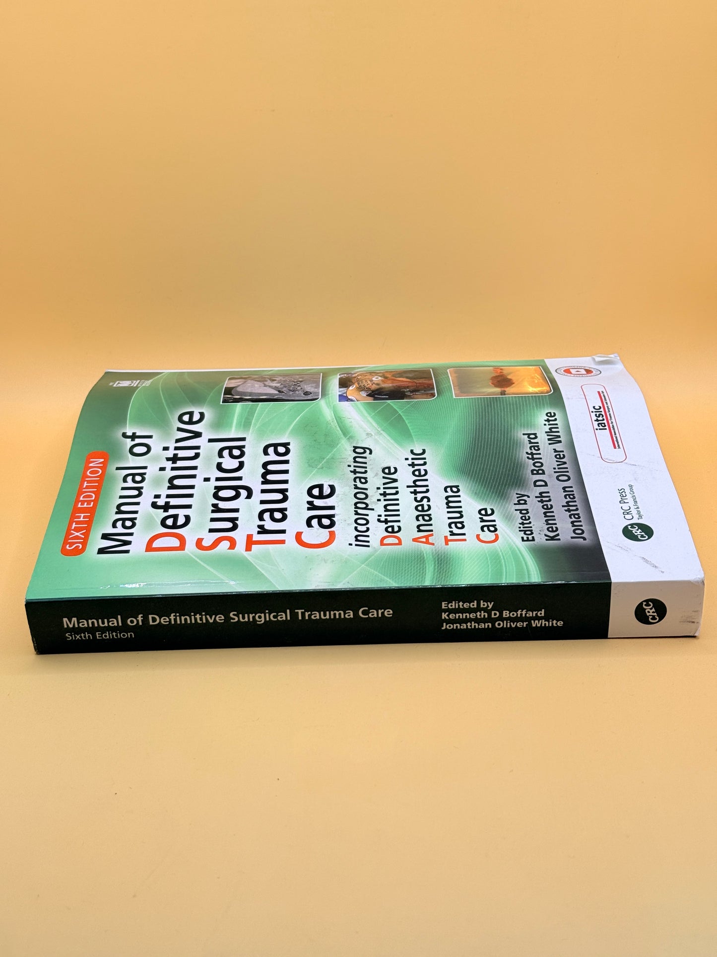 Manual of Definitive Surgical Trauma Care by Kenneth D Boffard & Jonathan Oliver White