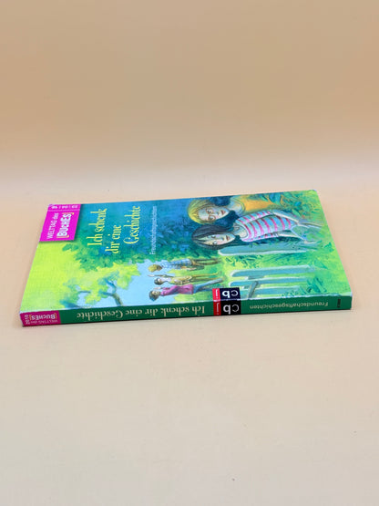 Ich schenk dir eine Geschichte – Freundschaftsgeschichten  (German Edition)