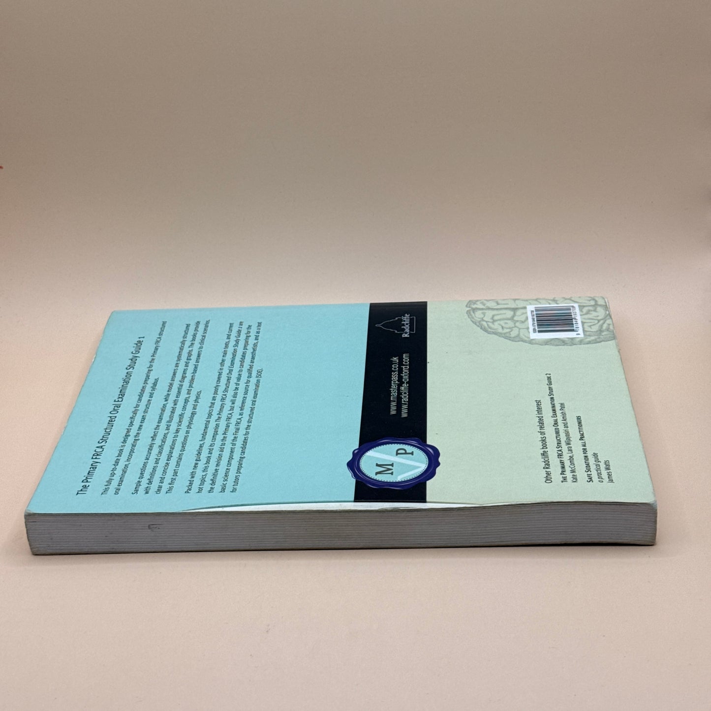 The Primary FRCA Structured Oral Examination Study Guide 1 by Lara Wijayasiri, Kate McCombe and Amish Patel
