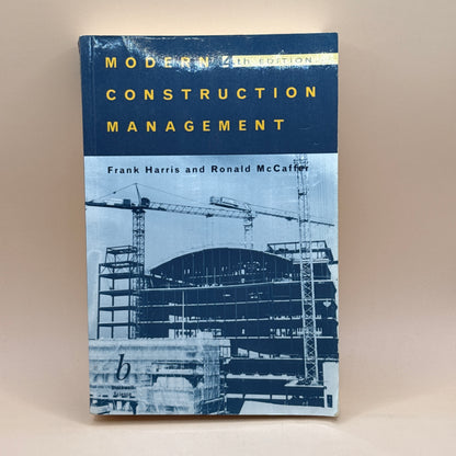 Modern Construction Management by Frank Harris and Ronald McCaffer