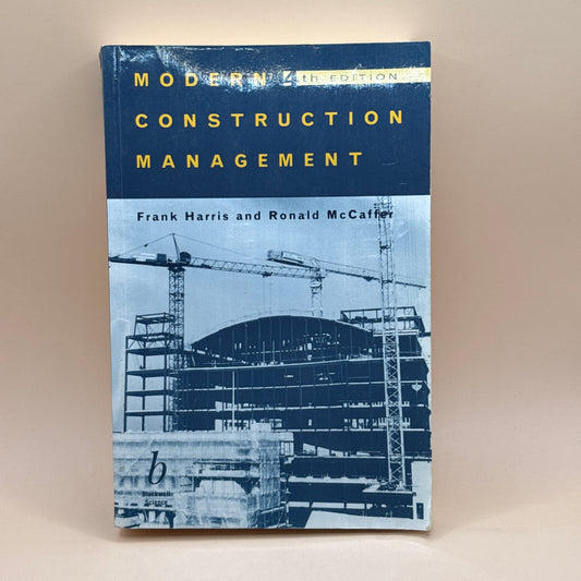 Modern Construction Management by Frank Harris and Ronald McCaffer