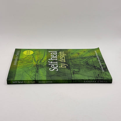 Self Heal by Design by Barbara O’Neill