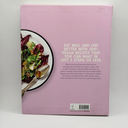 Vegan: Eat Easy – 200+ Recipes (5 Steps or Less)