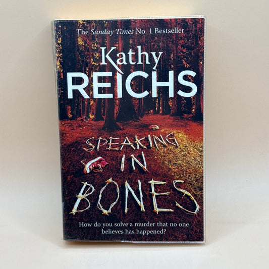 Speaking in Bones by Kathy Reichs