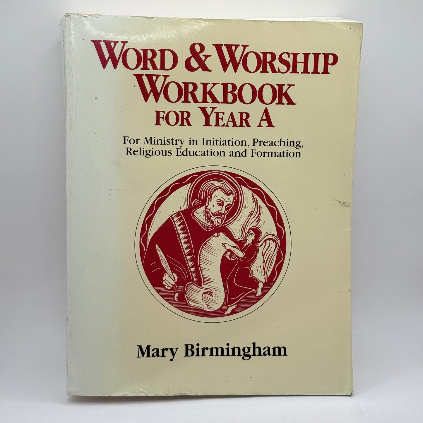 Word & Worship Workbook for Year A by Mary Birmingham