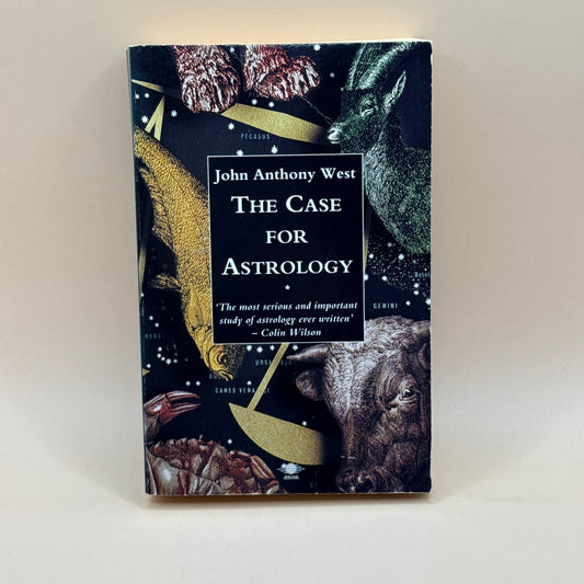 The Case for Astrology by John Anthony West