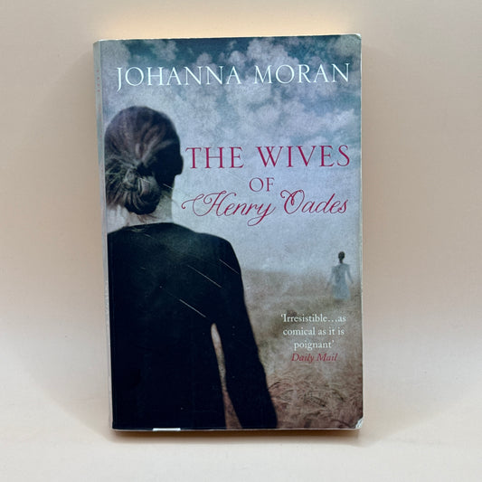 The Wives of Henry Oades by Johanna Moran