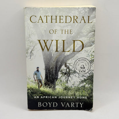 Cathedral of the Wild by Boyd Varty