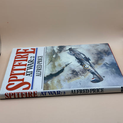 Spitfire at War: 2 by Alfred Price
