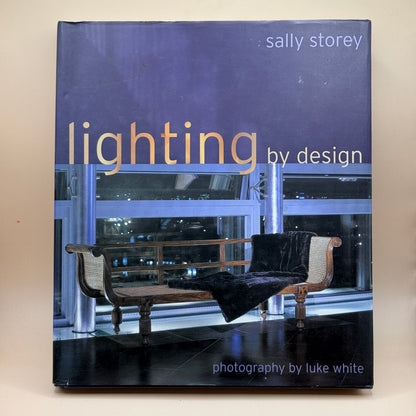 Lighting by Design by Sally Storey