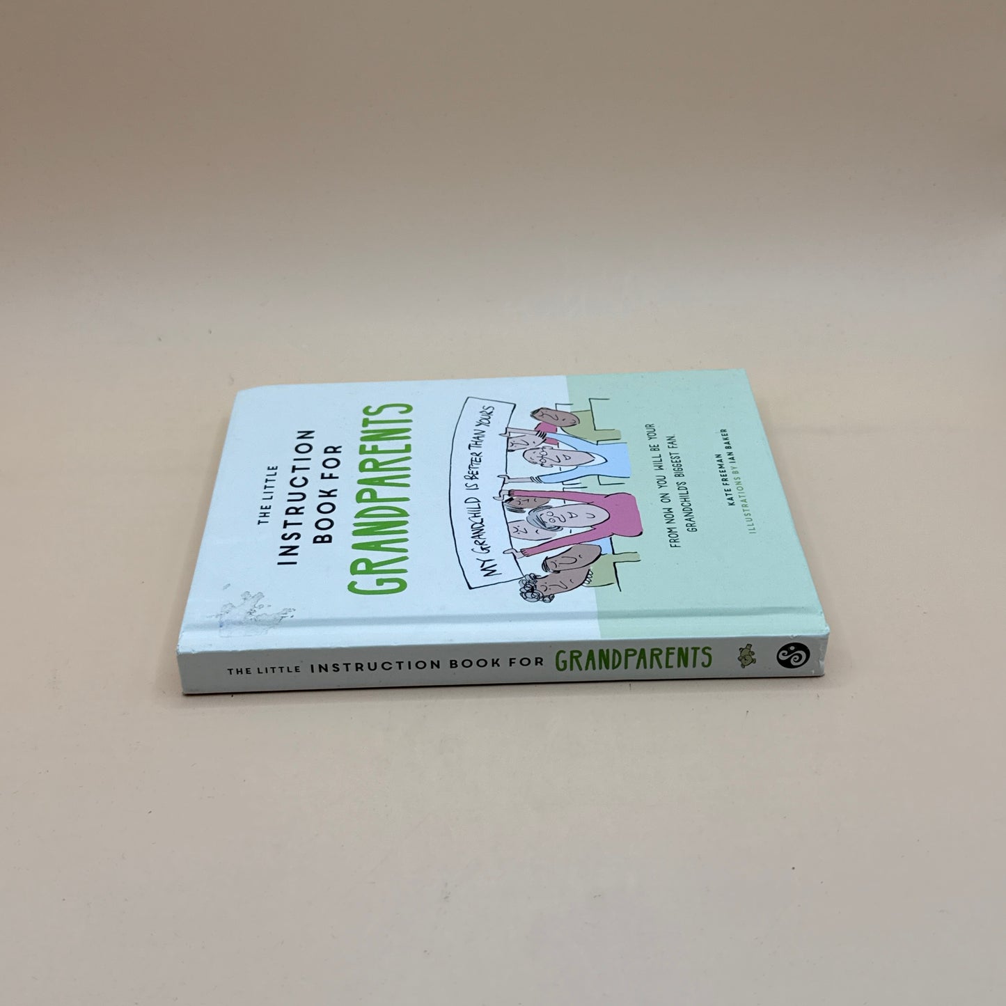 The Little Instruction Book for Grandparents by Kate Freeman