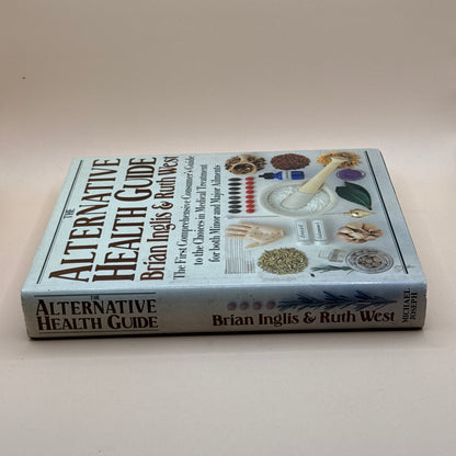 The Alternative Health Guide by Brian Inglis & Ruth West