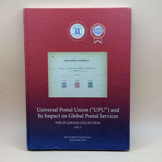 Universal Postal Union (“UPU”) and Its Impact on Global Postal Services by Corinphila Auction