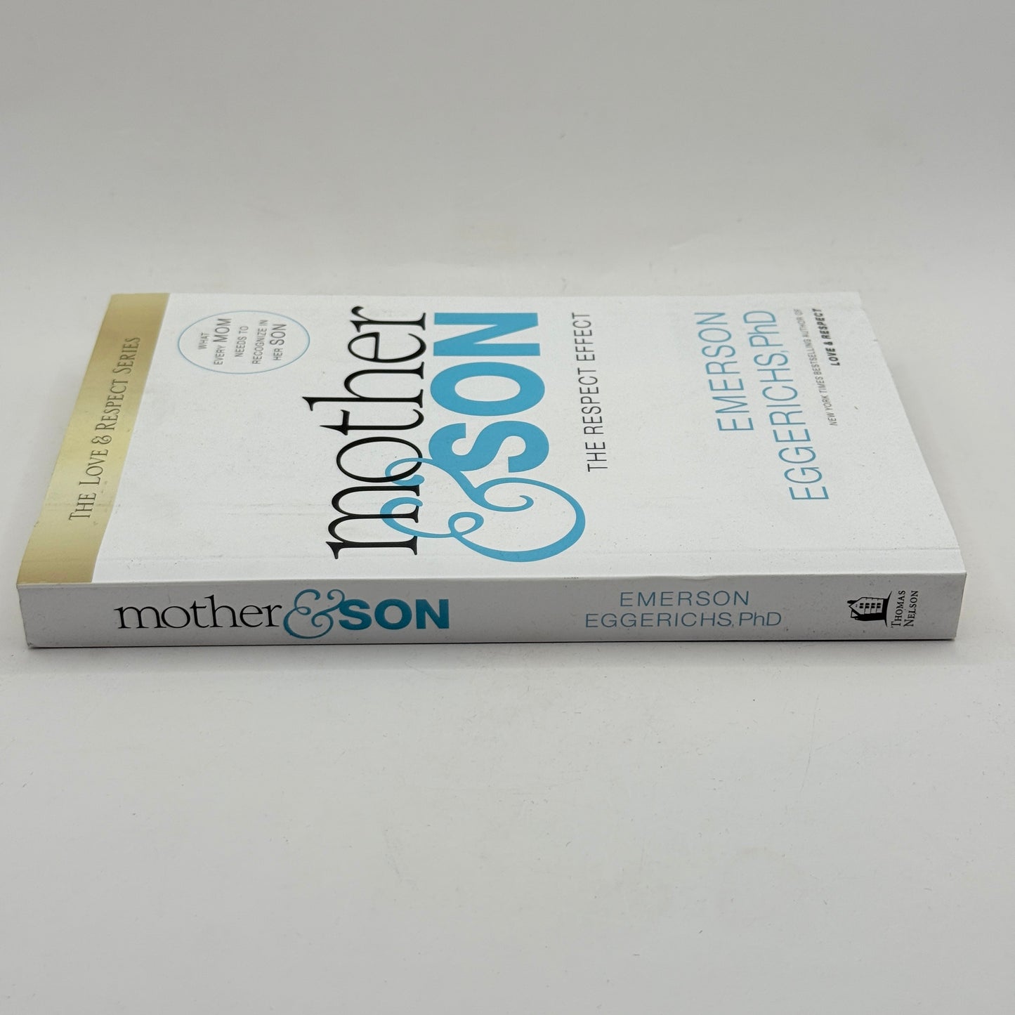 Mother and Son: The Respect Effect by Emerson Eggerichs