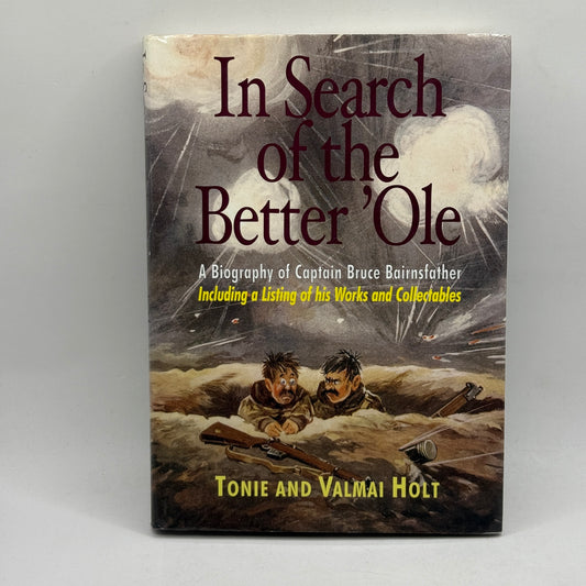 In Search of the Better ’Ole by Tonie and Valmai Holt