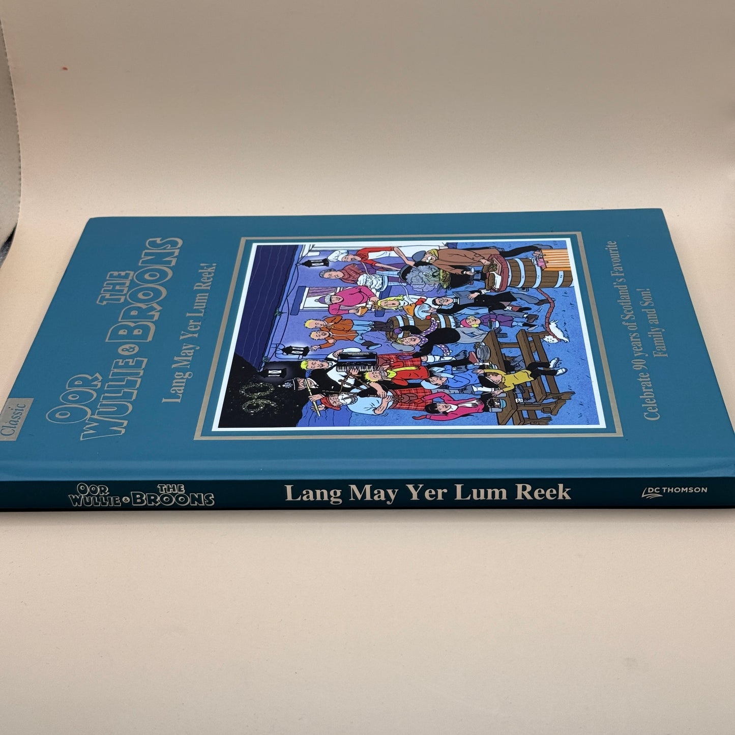 Oor Wullie & The Broons: Lang May Yer Lum Reek! by D.C. Thomson