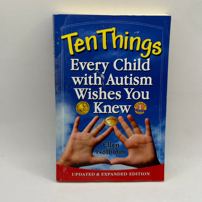 Ten Things Every Child with Autism Wishes You Knew by Ellen Notbohm