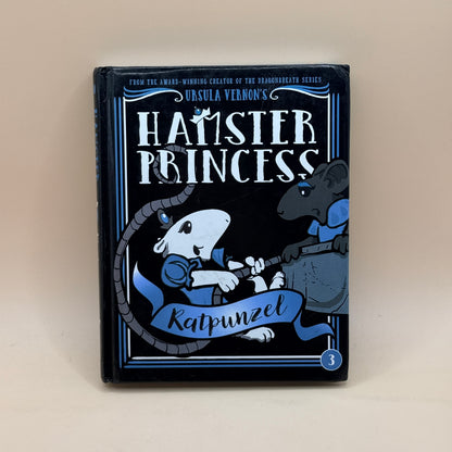 Hamster Princess: Ratpunzel by Ursula Vernon