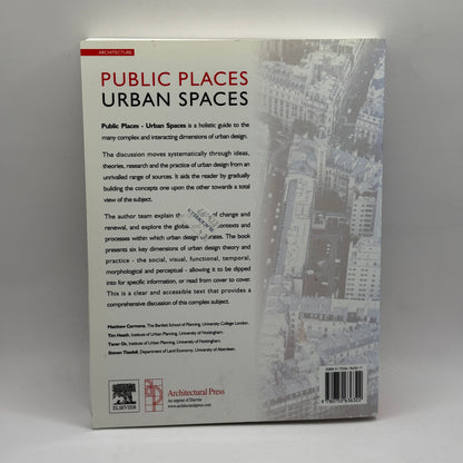 Public Places, Urban Spaces: The Dimensions of Urban Design by Matthew Carmona, Tim Heath, Taner Oc & Steve Tiesdell