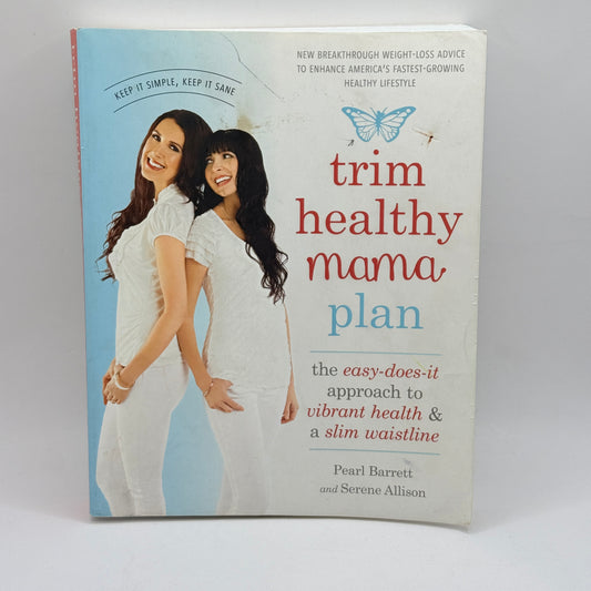 Trim Healthy Mama Plan by Pearl Barrett & Serene Allison