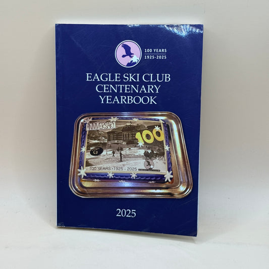 Eagle Ski Club Centenary Yearbook 2025