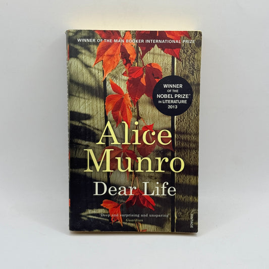 Dear Life by Alice Munro