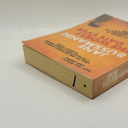 The Worst Date Ever by Jane Bussmann