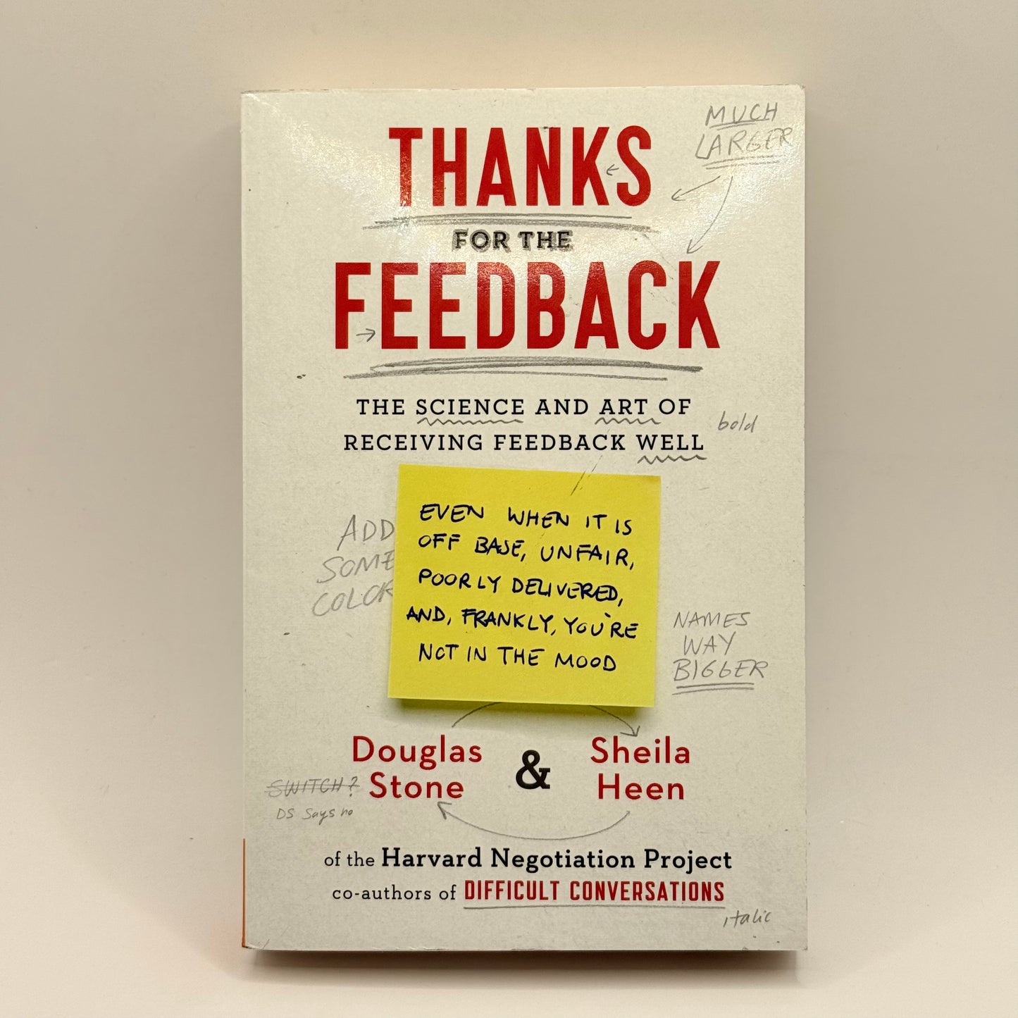 Thanks for the Feedback by Douglas Stone and Sheila Heen