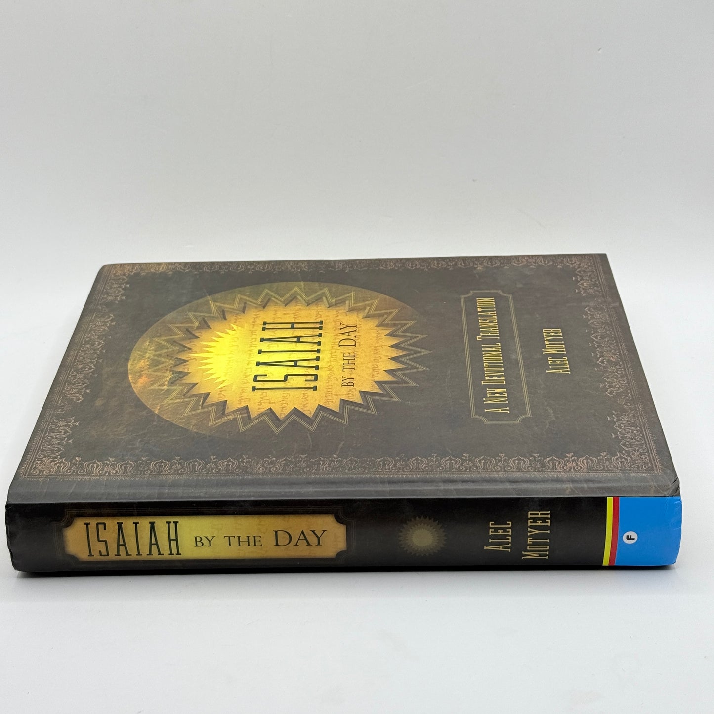 Isaiah By The Day: A New Devotional Translation by Alec Motyer