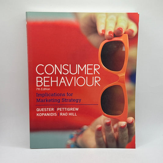 Consumer Behaviour: Implications for Marketing Strategy (7th Edition)