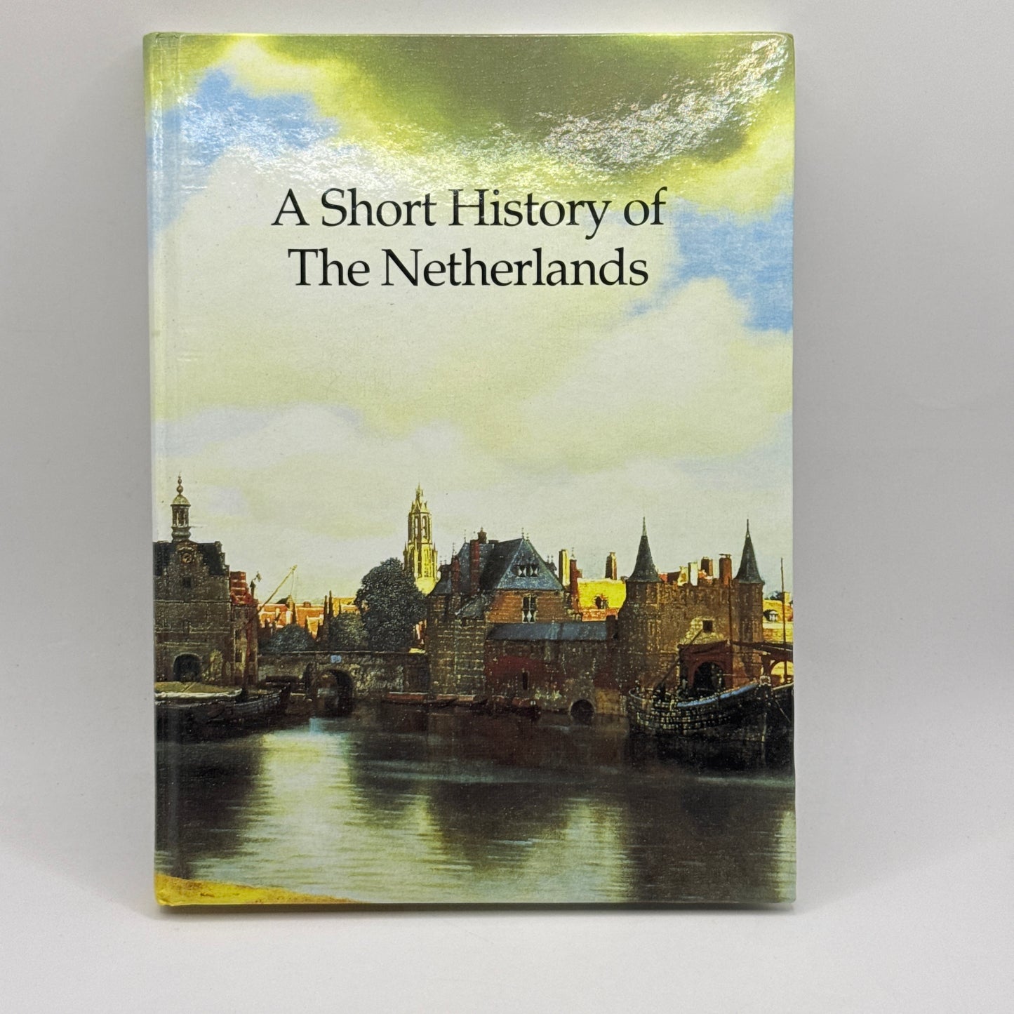 A Short History of The Netherlands - Sixth Edition