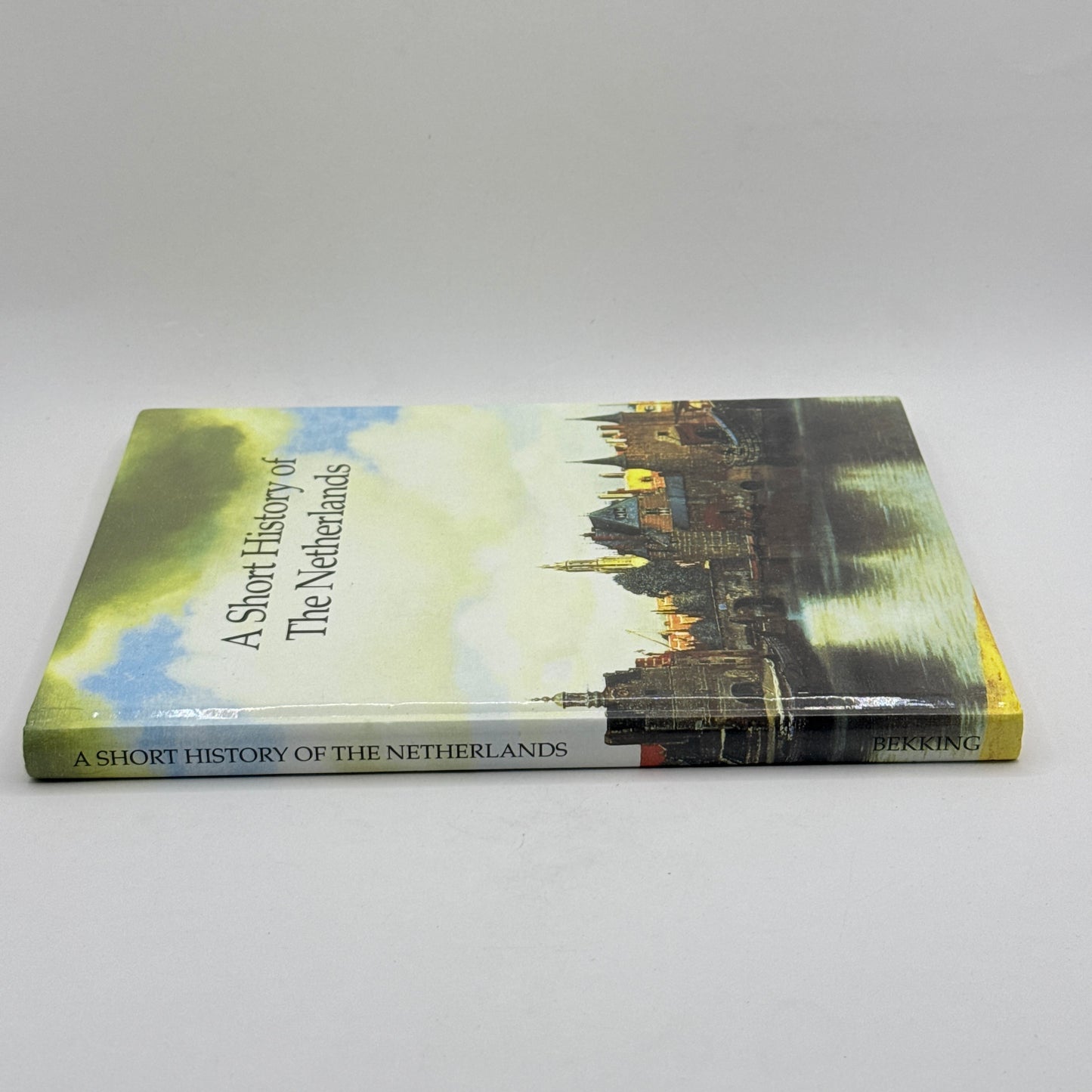 A Short History of The Netherlands - Sixth Edition
