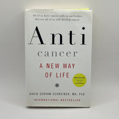 Anticancer: A New Way of Life  By David Servan-Schreiber, MD, PhD