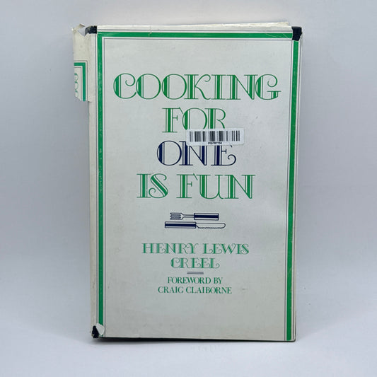Cooking for One Is Fun  By Henry Lewis Creel