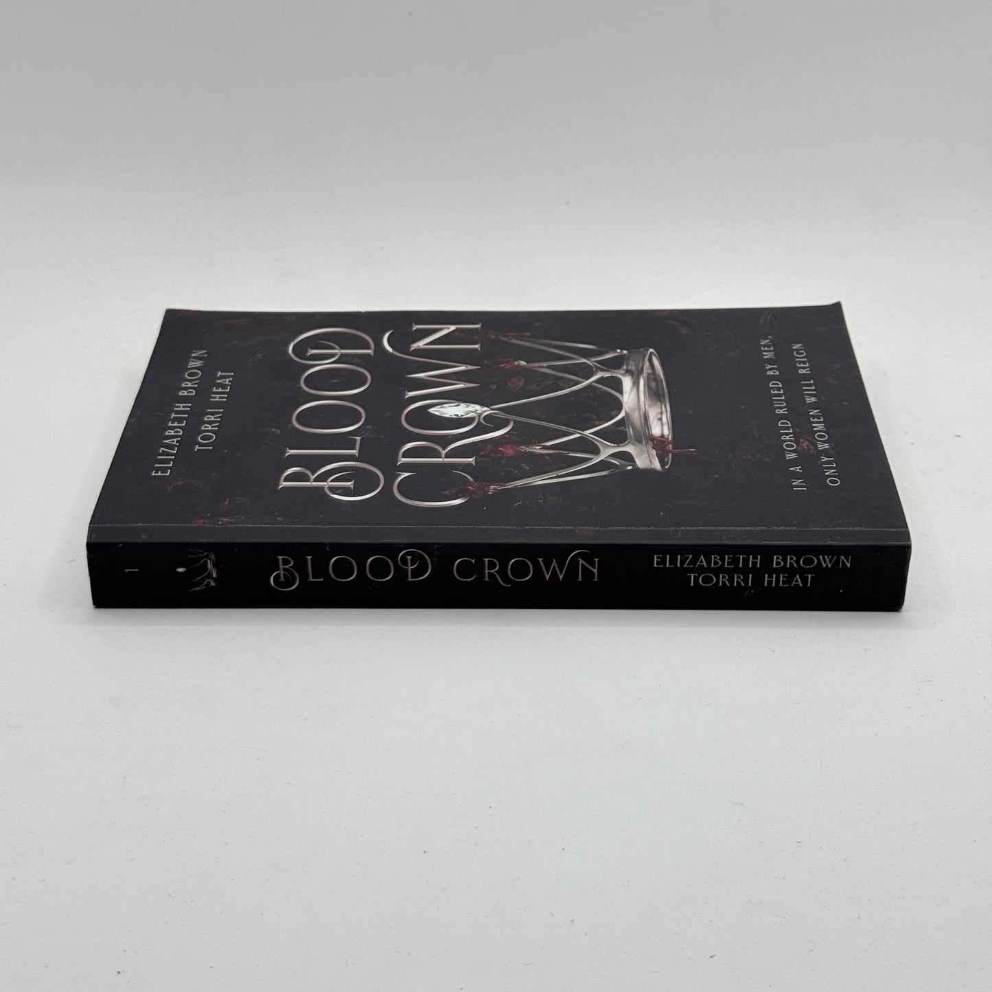 Blood Crown by Elizabeth Brown & Torri Heat