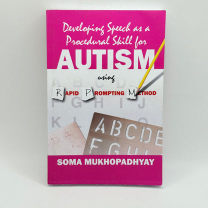 Developing Speech as a Procedural Skill for Autism by Soma Mukhopadhyay