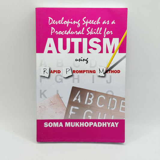 Developing Speech as a Procedural Skill for Autism by Soma Mukhopadhyay