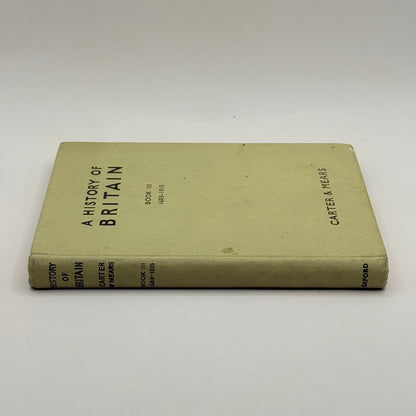 A History of Britain Book III 1688-1815 by E. H. Carter and R. A. F. Mears