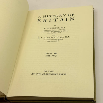 A History of Britain Book III 1688-1815 by E. H. Carter and R. A. F. Mears