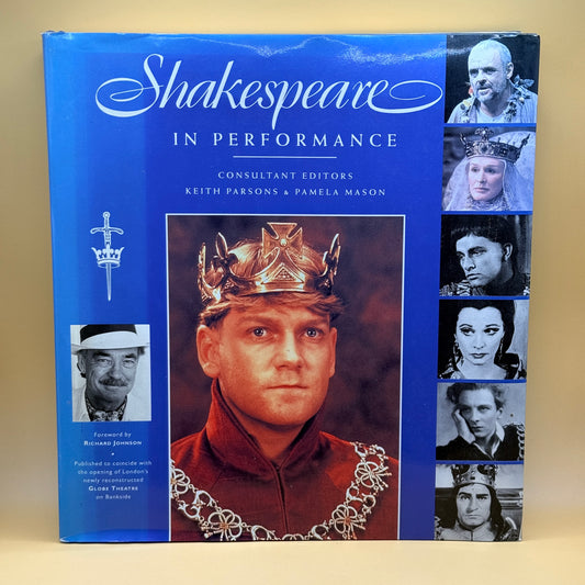 Shakespeare in Performance by Keith Parsons & Pamela Mason