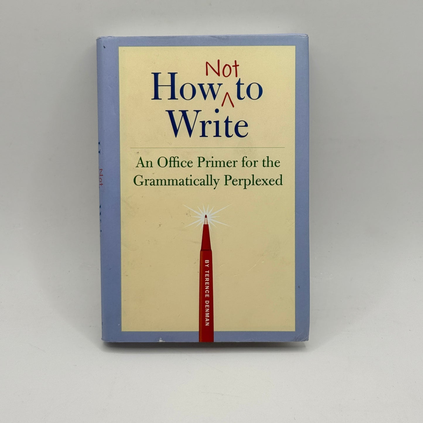 How Not to Write by Terence Denman