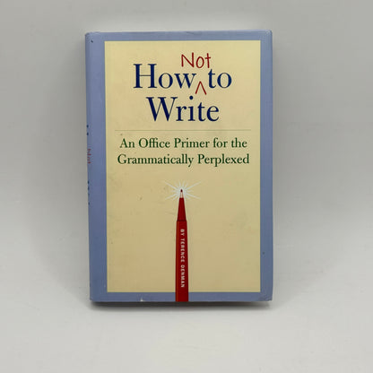 How Not to Write by Terence Denman
