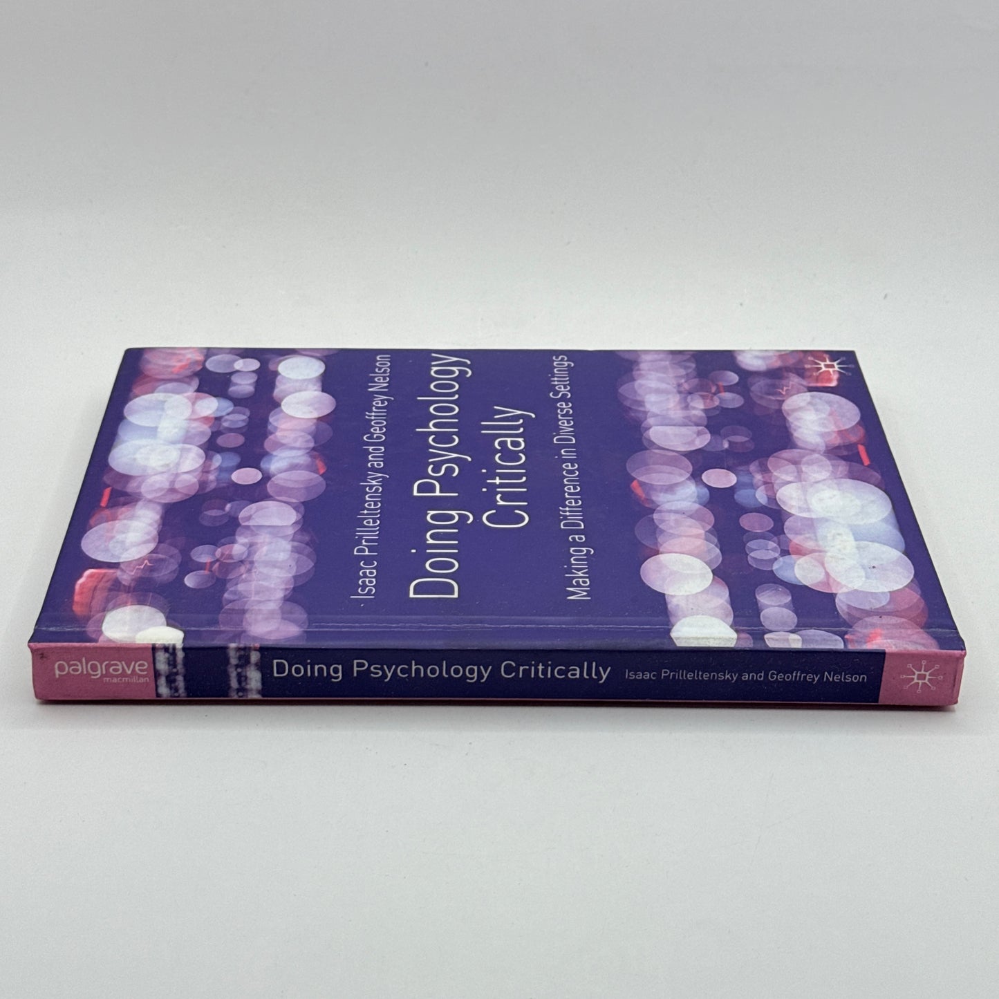 Doing Psychology Critically: Making a Difference in Diverse Settings  by Isaac Prilleltensky and Geoffrey Nelson