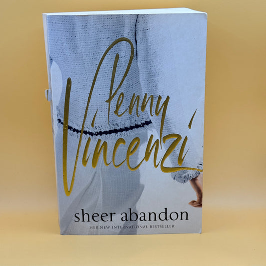 Sheer Abandon by Penny Vincenzi