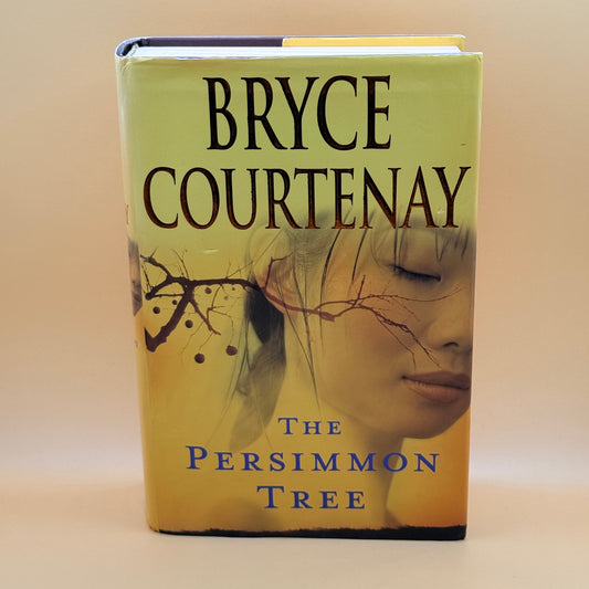 The Persimmon Tree by Bryce Courtenay