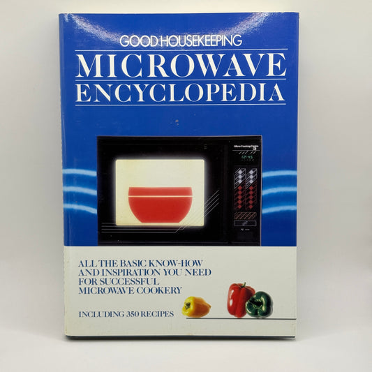Good Housekeeping Microwave Encyclopedia 1988